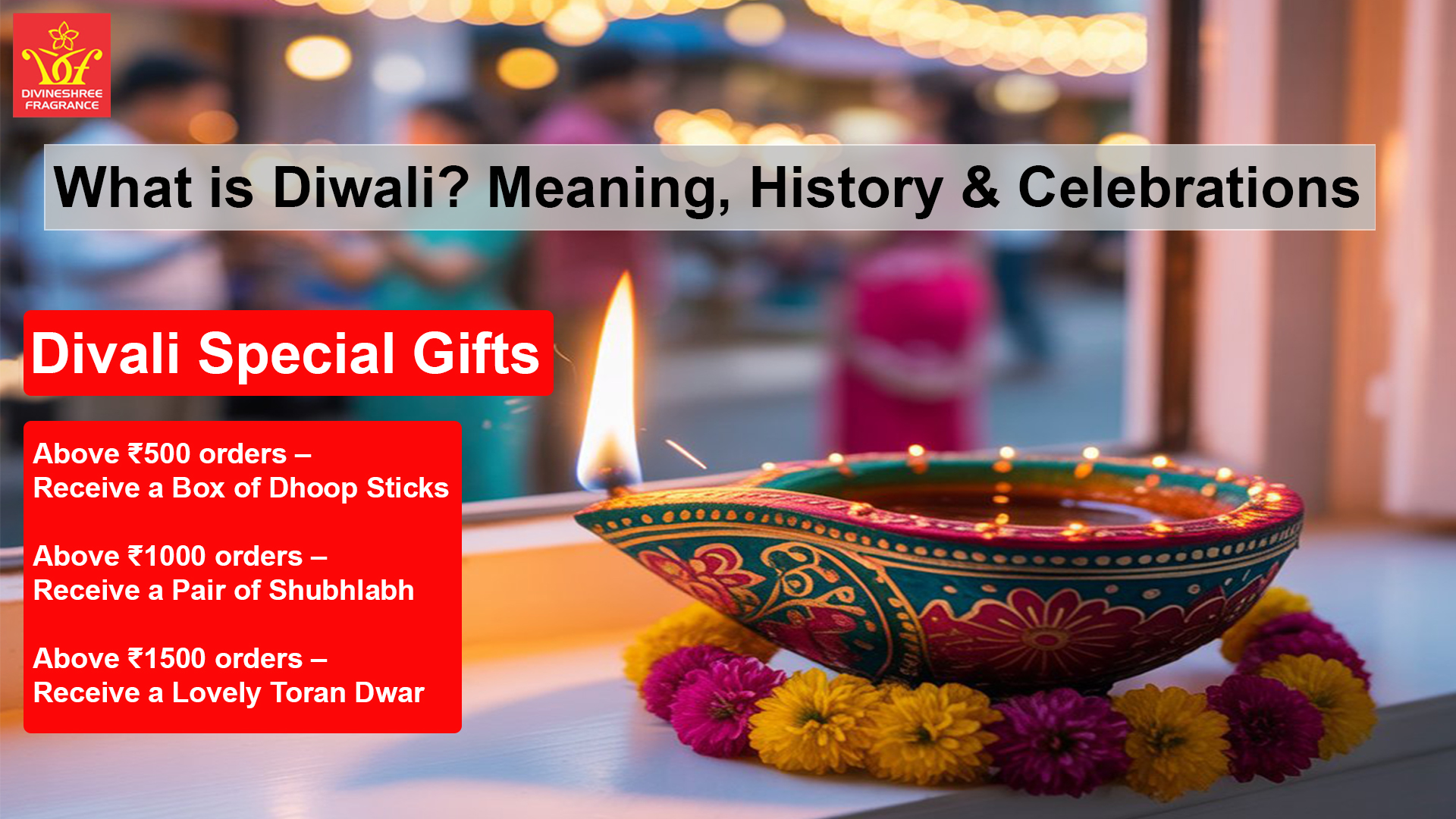 What is Diwali? Meaning, History & Celebrations
