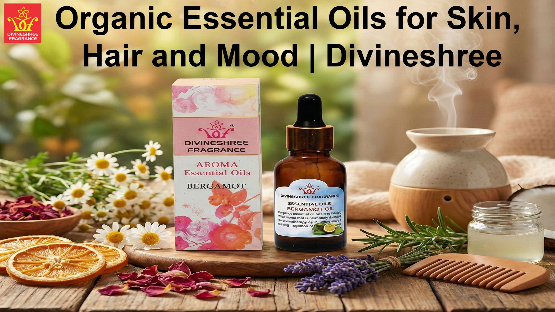 Organic Essential Oils for Skin, Hair and Mood | Divineshree