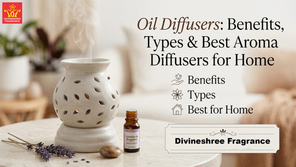 Oil Diffusers: Benefits, Types & Best Aroma Diffusers for Home