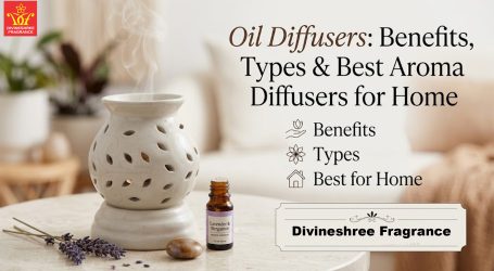 Oil Diffusers: Benefits, Types & Best Aroma Diffusers for Home